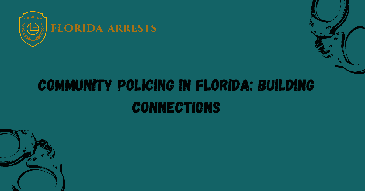 Community Policing in Florida: Building Connections