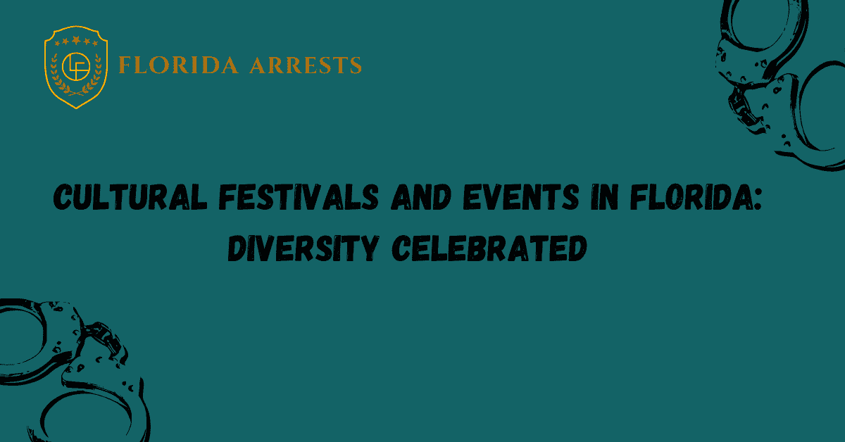 Cultural Festivals and Events in Florida: Diversity Celebrated