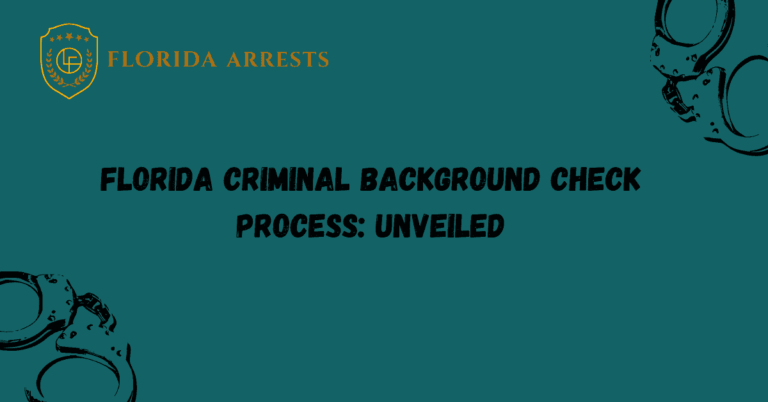 Florida Criminal Background Check Process: Unveiled