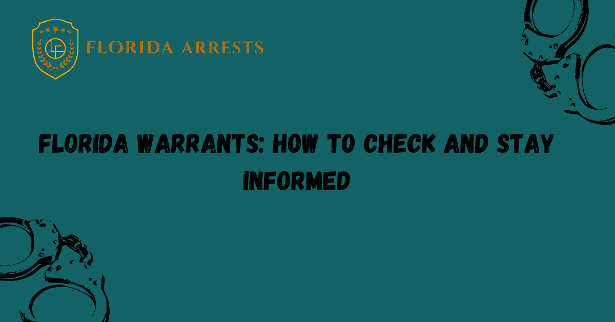 Florida Warrants How to Check and Stay Informed FL