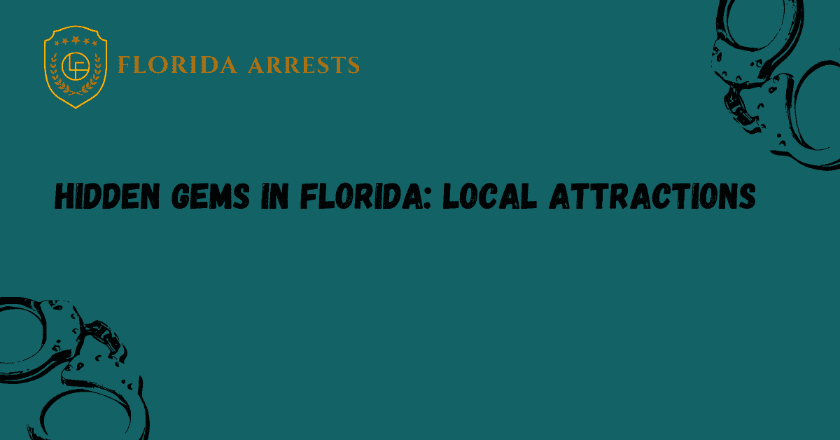 Hidden Gems in Florida: Local Attractions