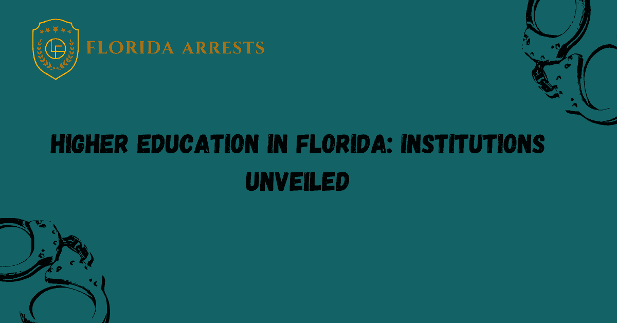 Higher Education in Florida: Institutions Unveiled