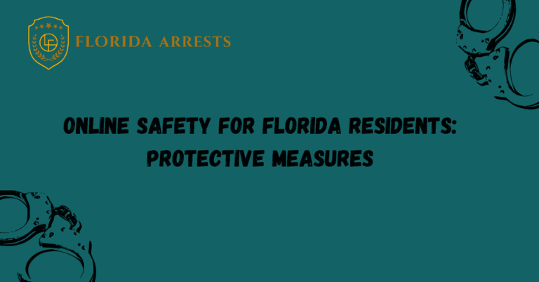 Online Safety for Florida Residents: Protective Measures