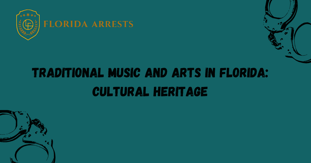 Traditional Music and Arts in Florida: Cultural Heritage